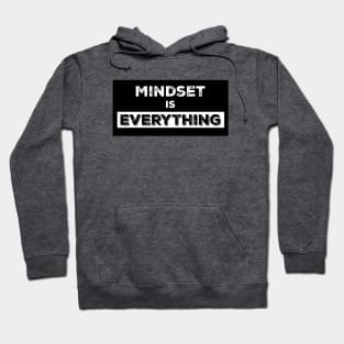 Mindset is Everything Hoodie